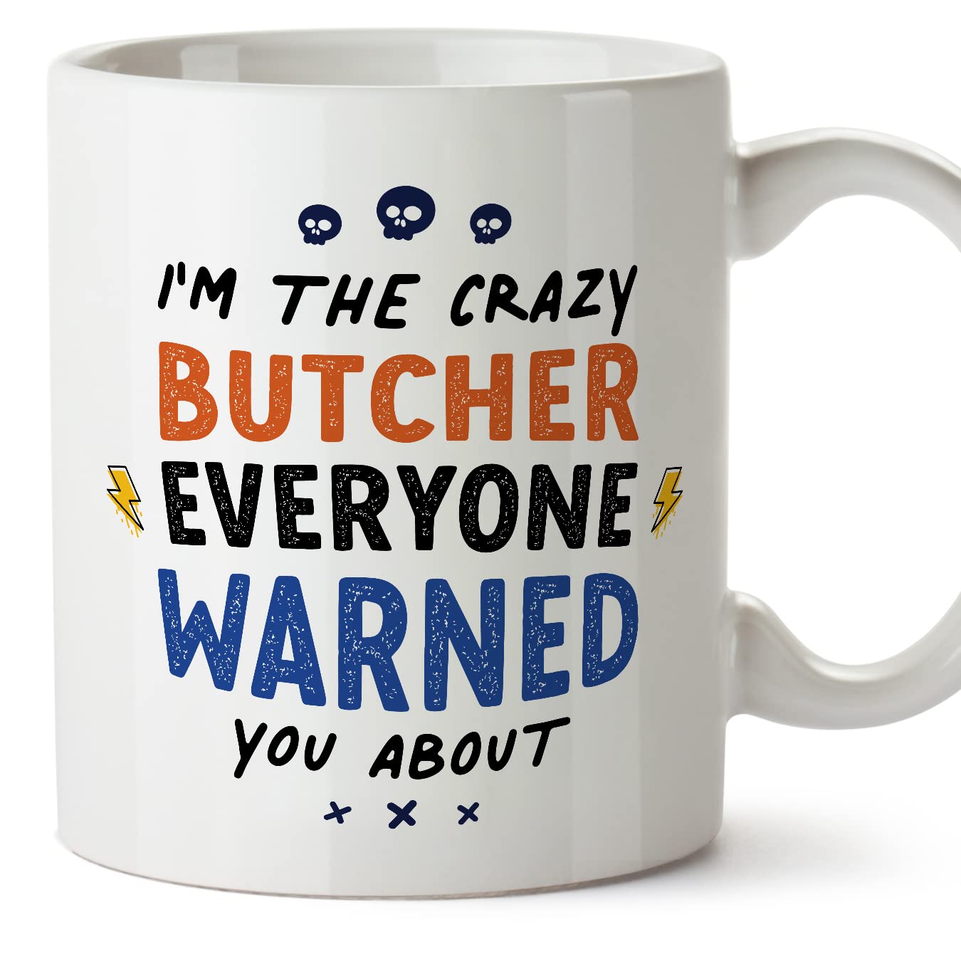 MUGFFINS Butcher Mug - in English - Everyone Warned You About - Funny Gift for Colleagues - Ceramic 11oz Mug