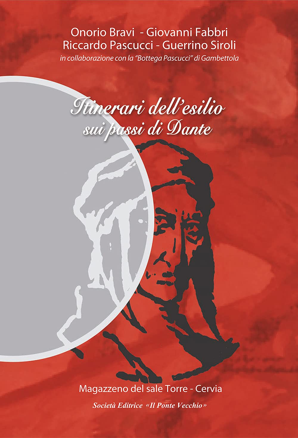 Itinerari Dell'esilio Sui Passi Di Dante - 4