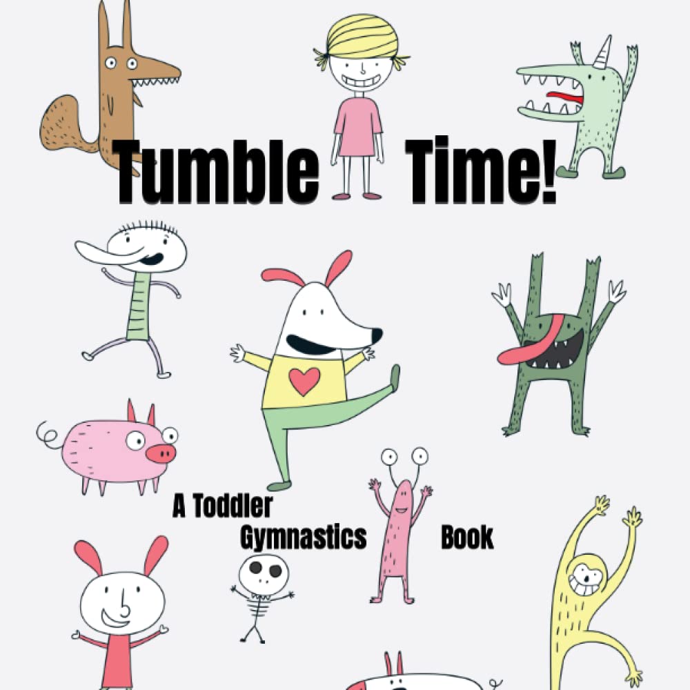 Tumble Time! A Toddler Gymnastics Book