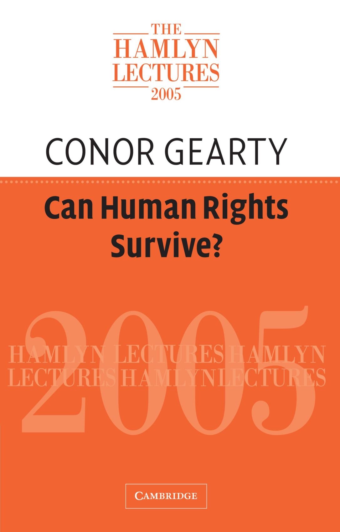 Can Human Rights Survive?: 57 (The Hamlyn Lectures)