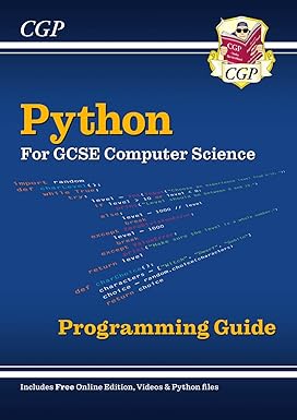 Python Programming Guide for GCSE Computer Science with Online Edition ...