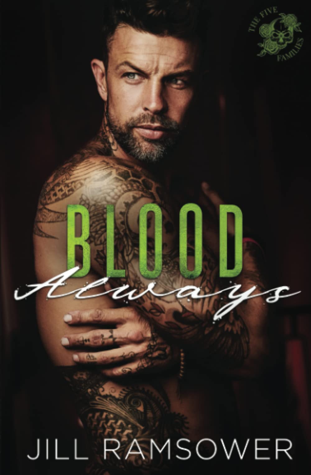 Blood Always: An Arranged Marriage Mafia Romance: A Mafia Arranged Marriage Romance: 3 (The Five Families)
