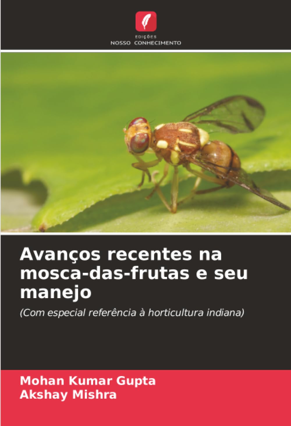 Avanços recentes na mosca-das-frutas e seu manejo: (Com especial referência à horticultura indiana)