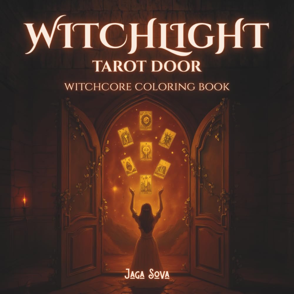 Witchlight - Tarot Door: Witchcore coloring book for teens and adults