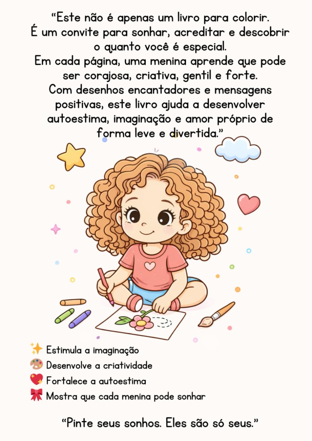 COLORINDO MEUS SONHOS: Um livro para meninas somhadoras e corajosas!
