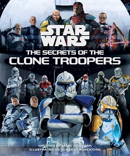 Star Wars: The Secrets of the Clone Troopers 1835410707 Book Cover