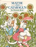 Mattie and Cataragus 0385244037 Book Cover