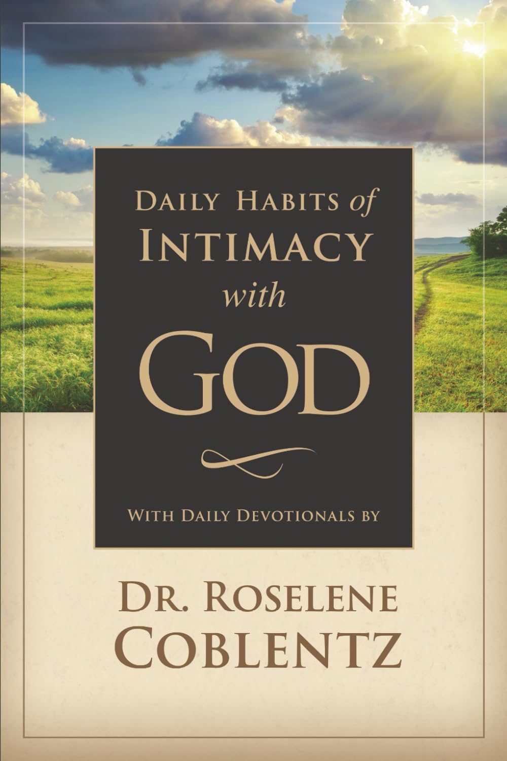 Daily Habits of Intimacy with God
