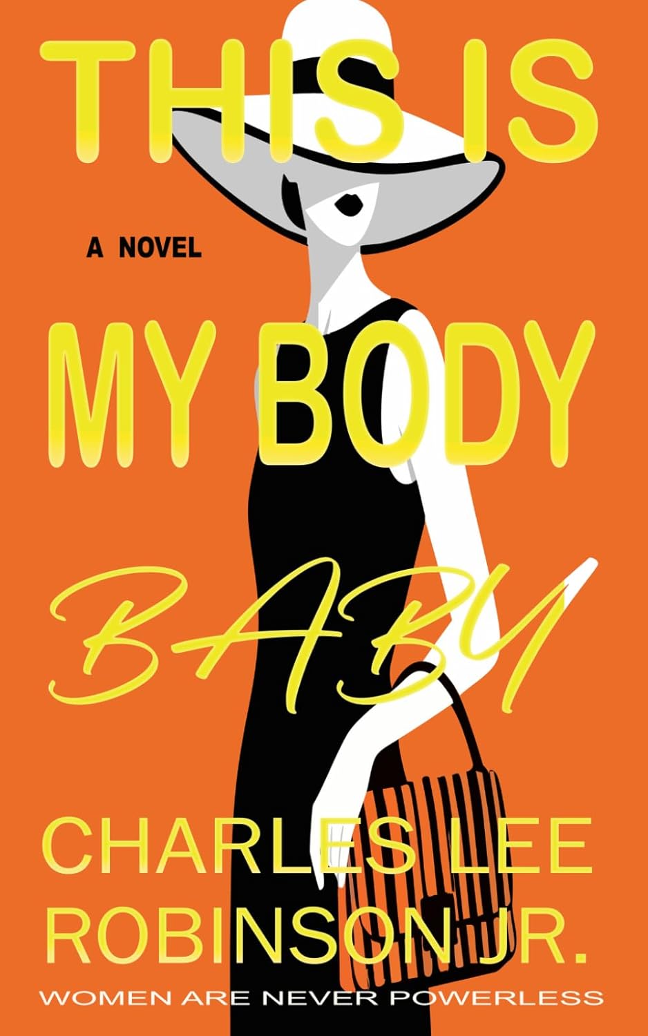 This is My Body Baby: Women Are Never Powerless      Paperback – March 22, 2026