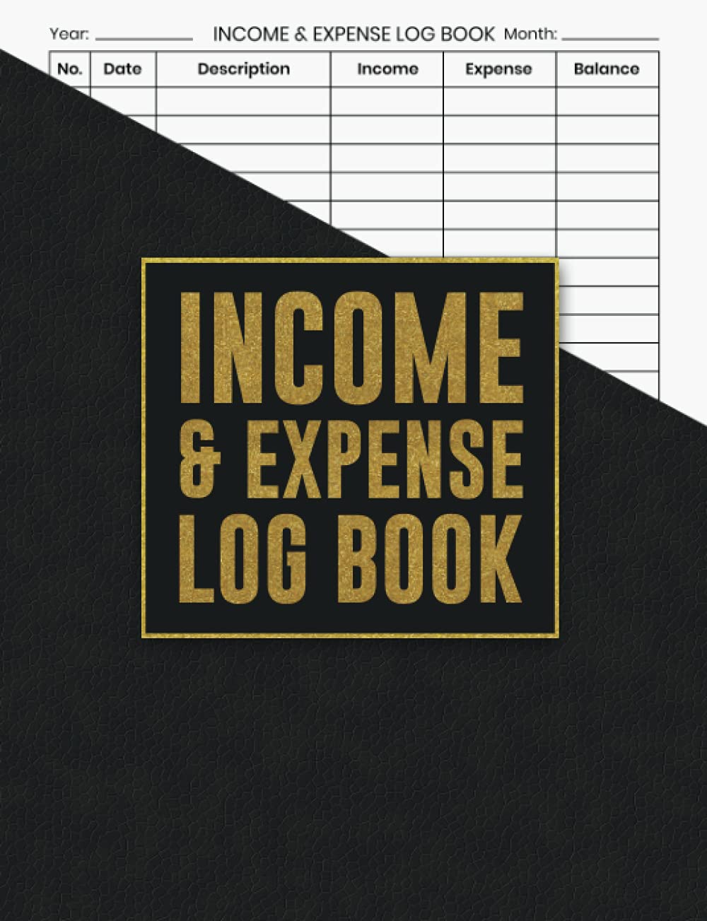 Income And Expense Log Book: Simple Income Expense For Small Businesses, Cash In Out Tracking Ledger Book, Passive Money Management Tracker, Self ... Cash Book, Revenue/ Profits Writing Notebook