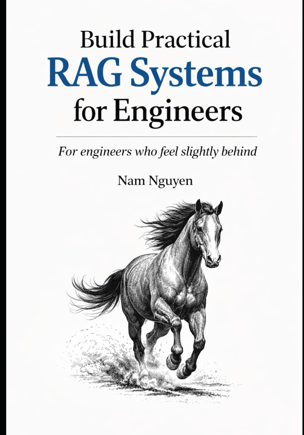 Build practical RAG systems for engineer: For engineers who feel slightly behind