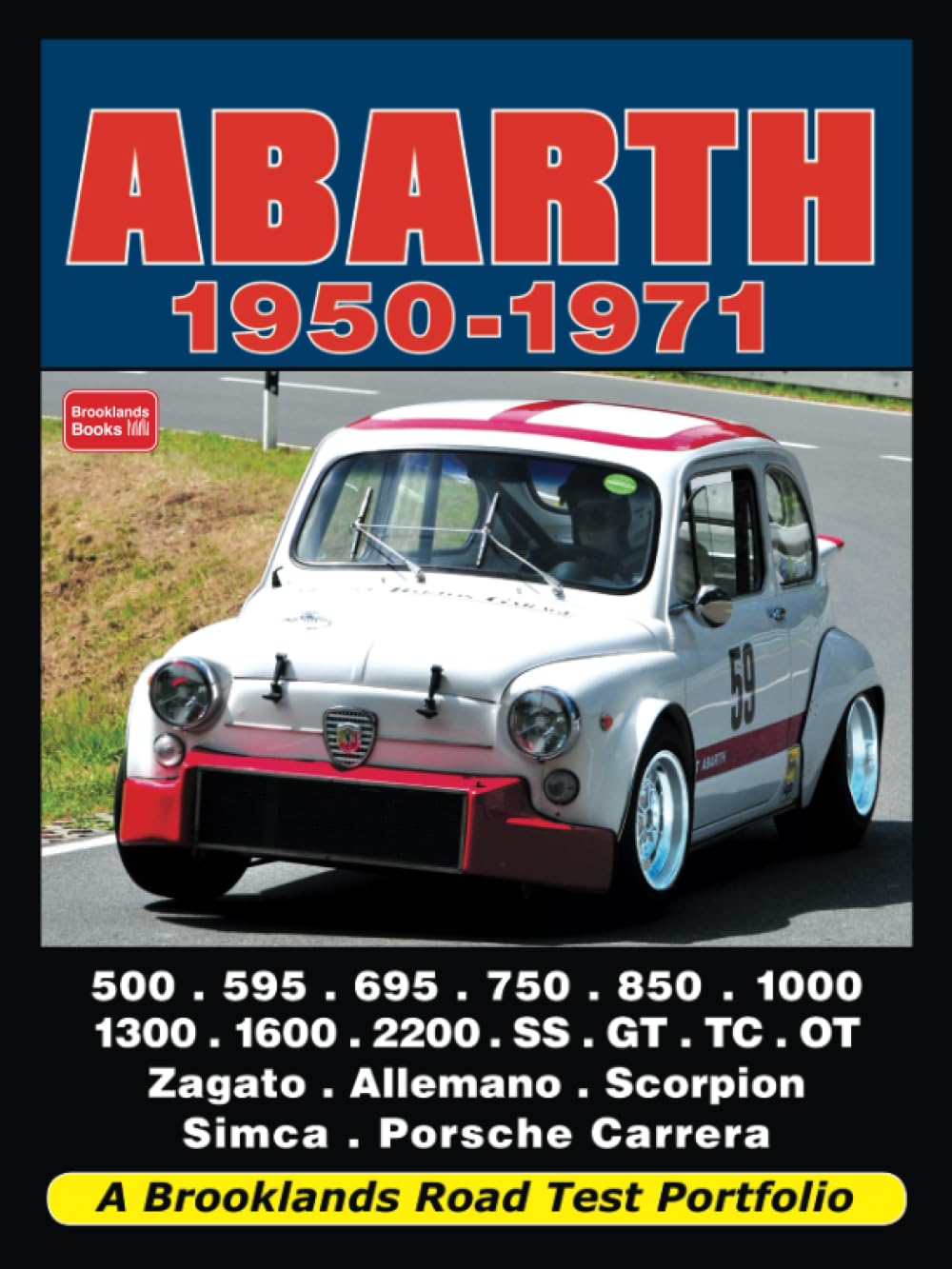 ABARTH 1950-1971: Road Test Book: A Brooklands Road Test Portfolio