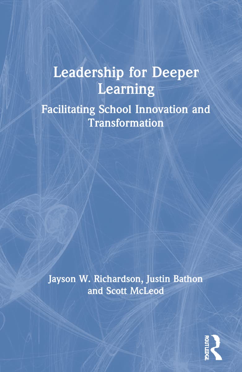 Buy Leadership for Deeper Learning: Innovative Practices for Deeper Learning — BookShops.in