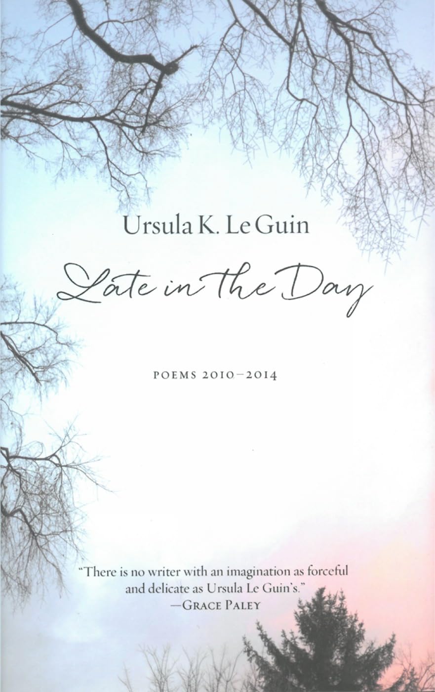Buy Late in the Day: Poems 2010–2014 — BookShops.in