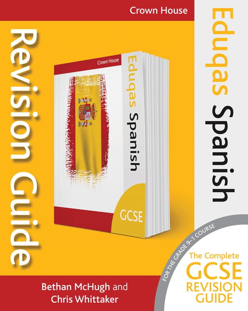 Eduqas GCSE Revision Guide Spanish (Eduqas GCSE Modern Foreign Languages Revision Guides)