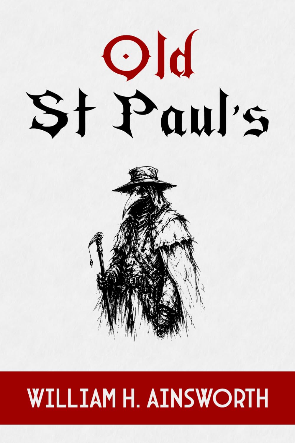 Old Saint Paul’s: A Tale of the Plague and the Fire