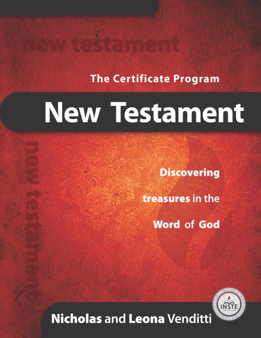 The New Testament: Exploring the riches of the Word of God