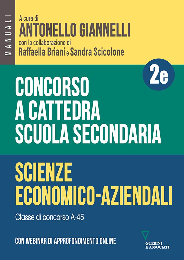 Concorso A Cattedra. Scuola Secondaria. Scienze Economico-Aziendali A-45. Con Espansione Online (Vol. 2E) - 4