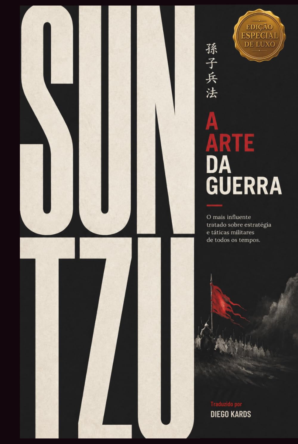 A Arte da Guerra: Edição Especial de Luxo