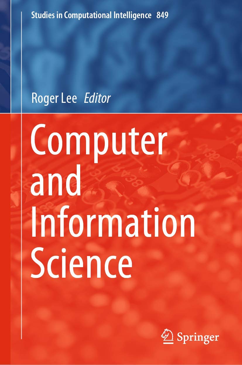 Computer and Information Science: 849 (Studies in Computational Intelligence)