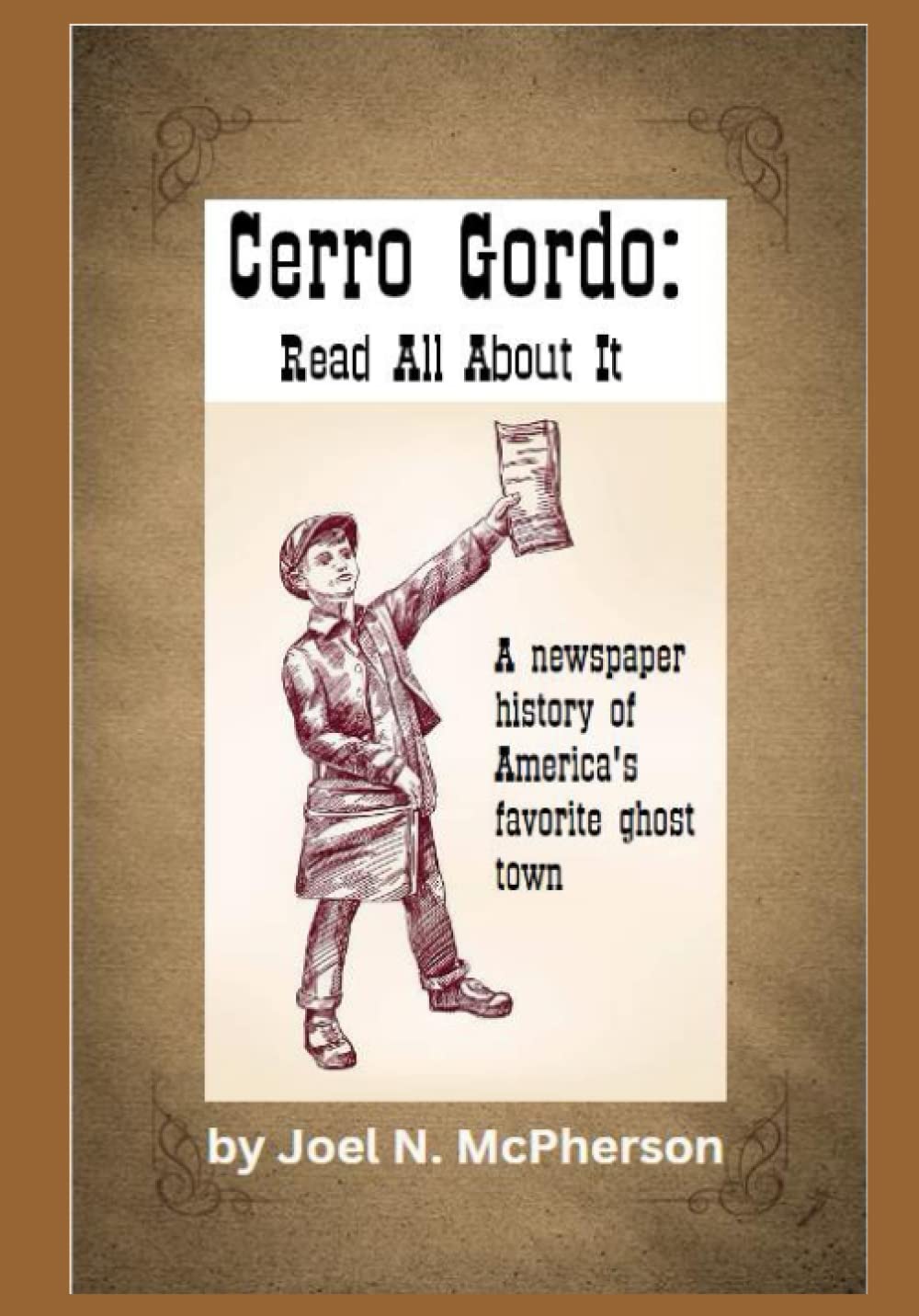 Cerro Gordo: Read All About It
