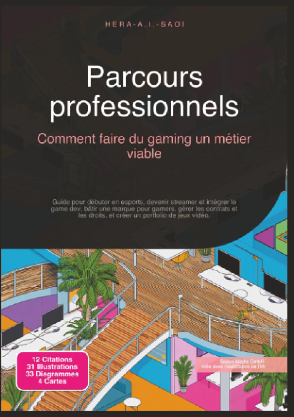 Parcours professionnels: Comment faire du gaming un métier viable (Jeux vidéo)