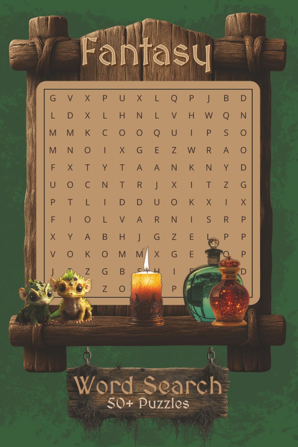 Fantasy Word Search Puzzle Book: Word searches with Easy-to-Read Print about Fantasy, Creatures, Medieval and More | 6x9 inches, 110 pages | 50+ Puzzles ... Gift for Vacations, Holidays and Free Times