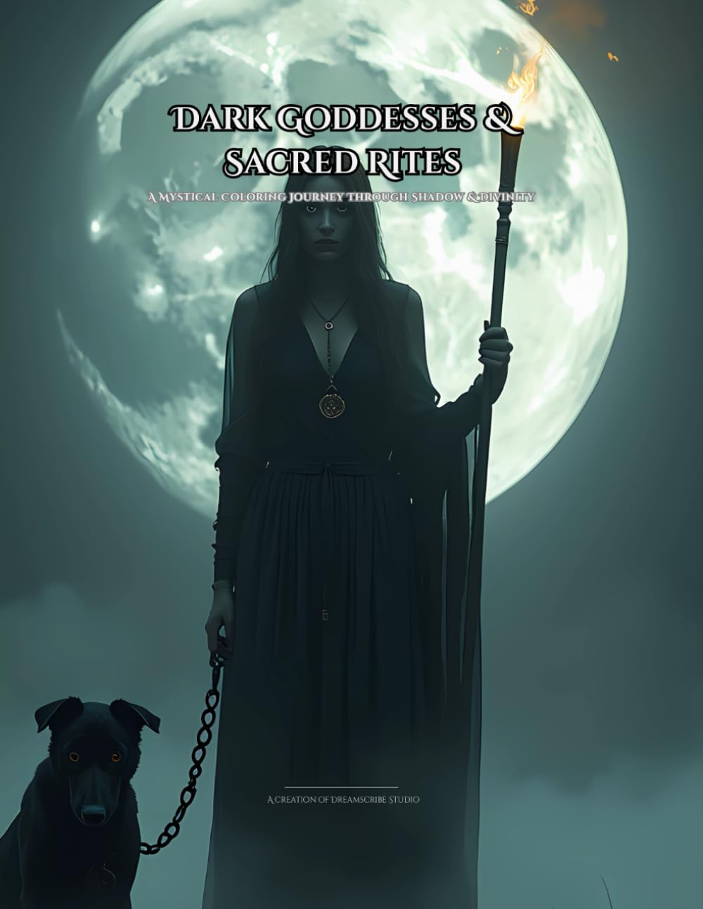 Dark Goddesses & Sacred Rites: A Mystical Coloring Journey Through Shadow and Divinity