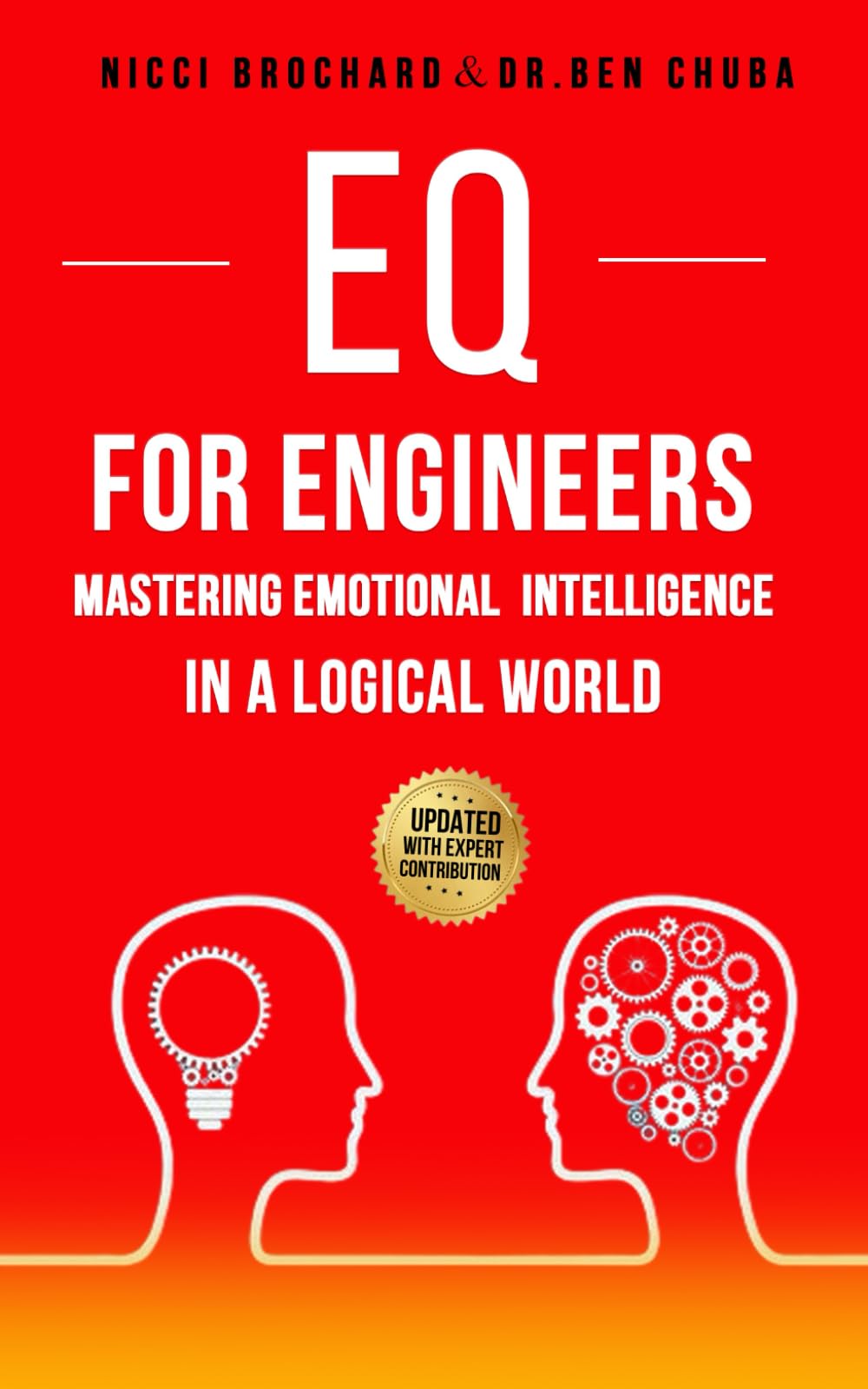 EQ FOR ENGINEERS: Mastering Emotional Intelligence in a Logical World