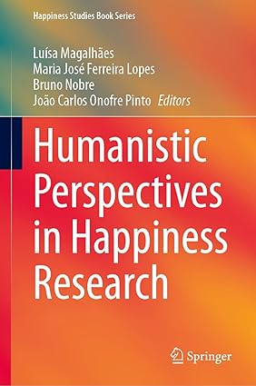 Humanistic Perspectives in Happiness Research (Happiness Studies Book Series)-Wow! eBook