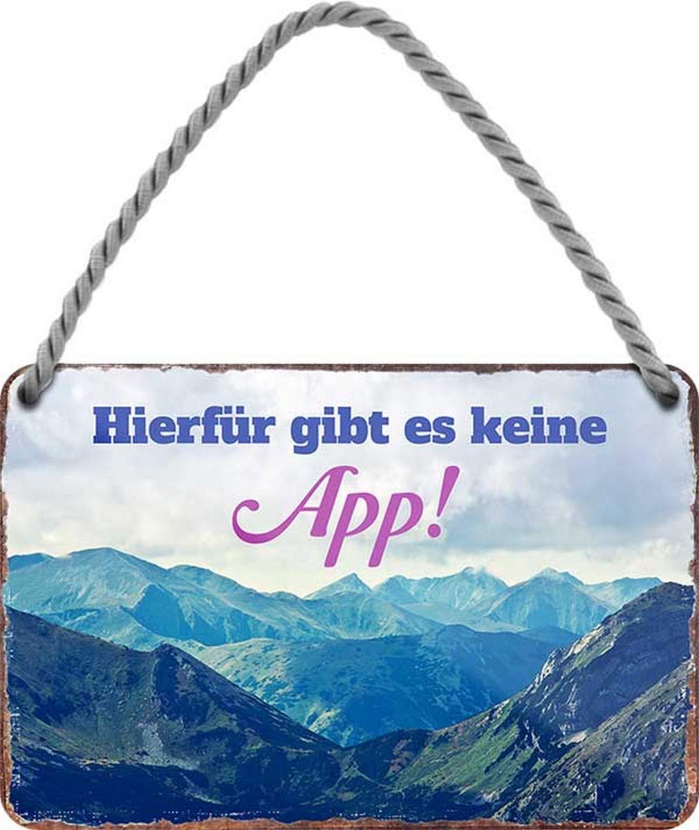 HS140 Metal Sign with German Text "N/A Hierfür gibt gibt keine App Natur Alpen" (German Language), 18 x 12 cm