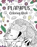 Photo Gallery platypus coloring book: mandala crafts & hobbies zentangle books, funny quotes and freestyle drawing Photo Gallery platypus coloring book: mandala crafts & hobbies zentangle books, funny quotes and freestyle drawing