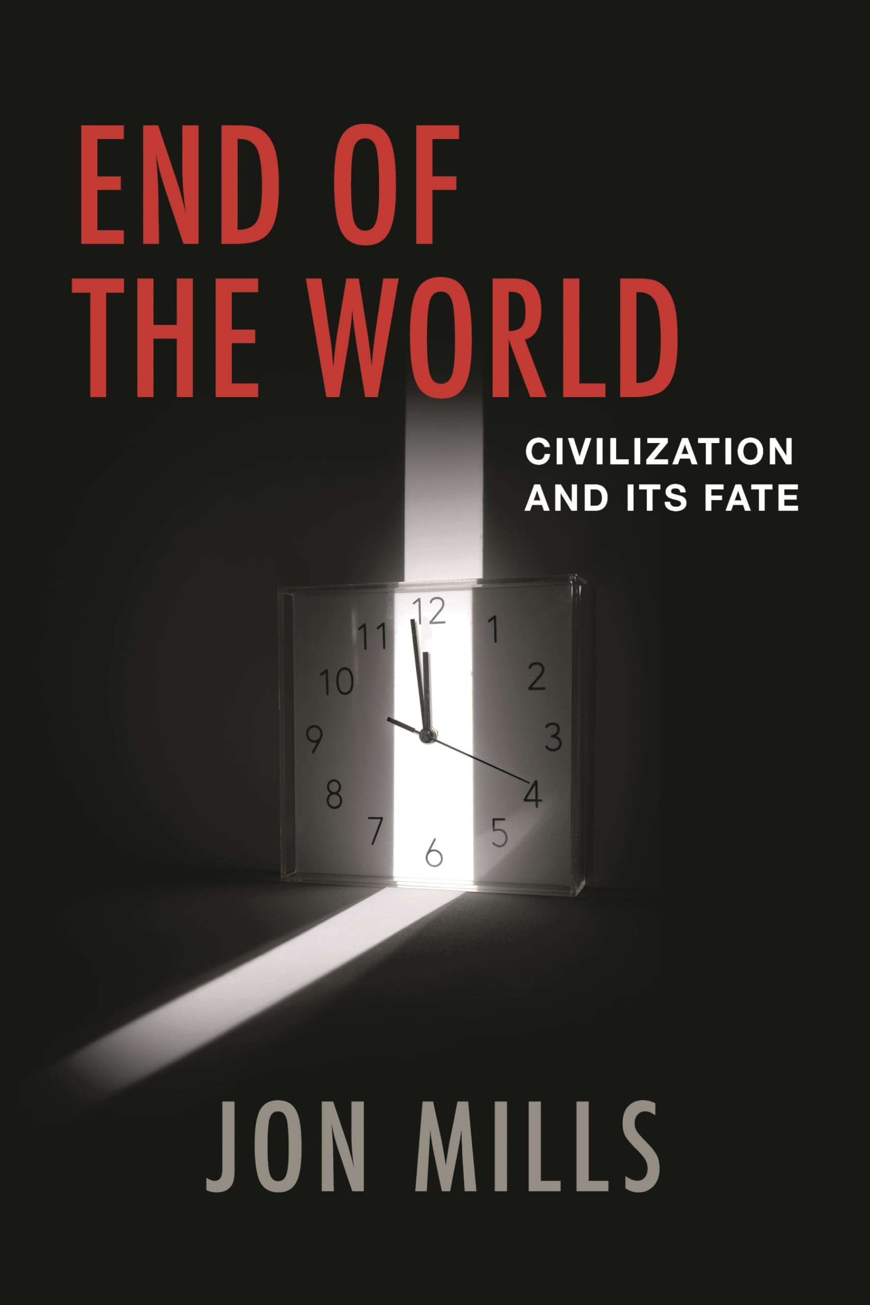 End of the World: Civilization and Its Fate