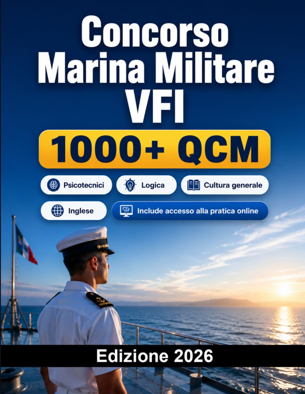 Concorso Marina Militare VFI 2026: Preparazione VFI Marina: logica, cultura generale, inglese, psicotecnici, prove fisiche e colloquio