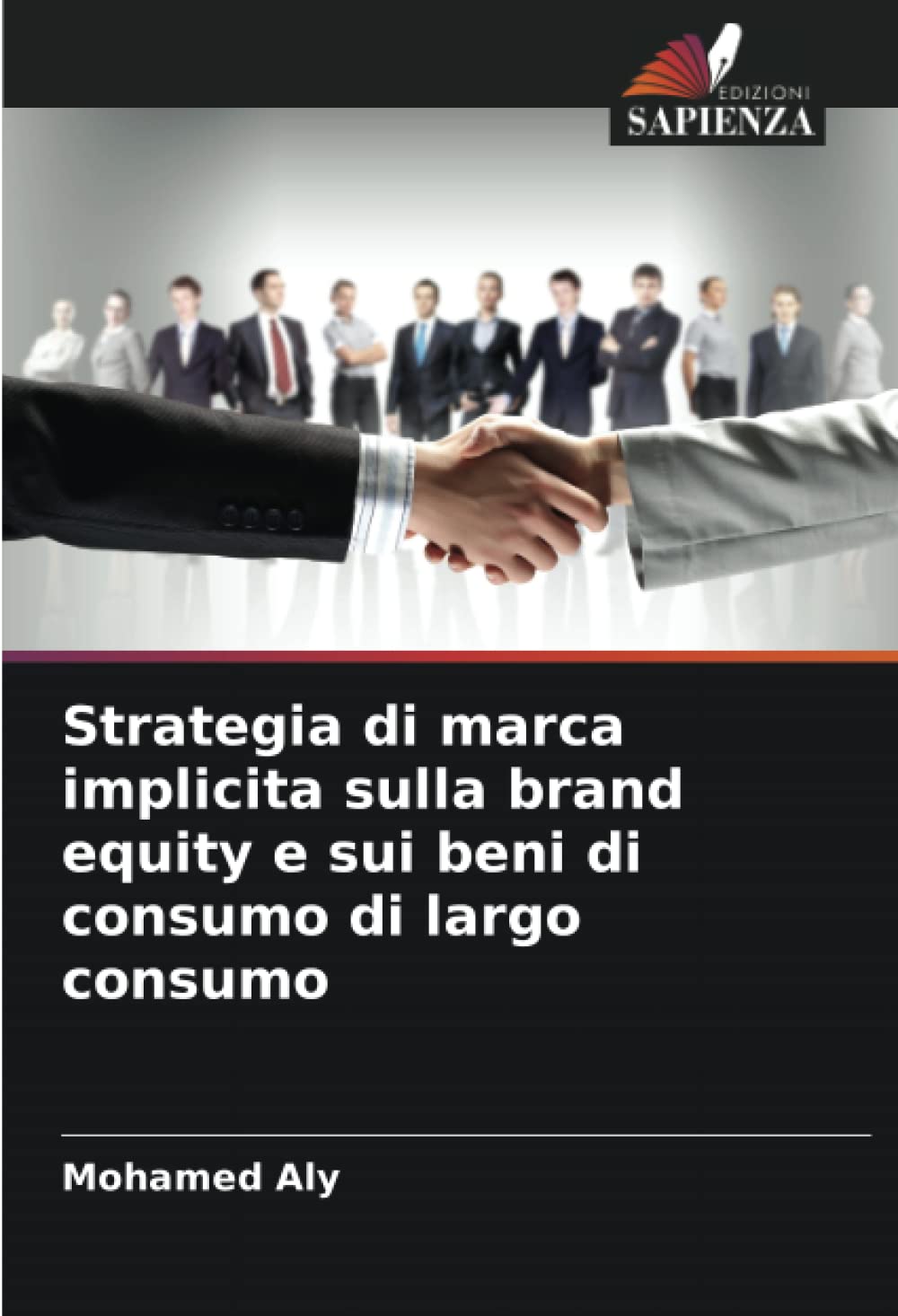 Strategia di marca implicita sulla brand equity e sui beni di consumo di largo consumo