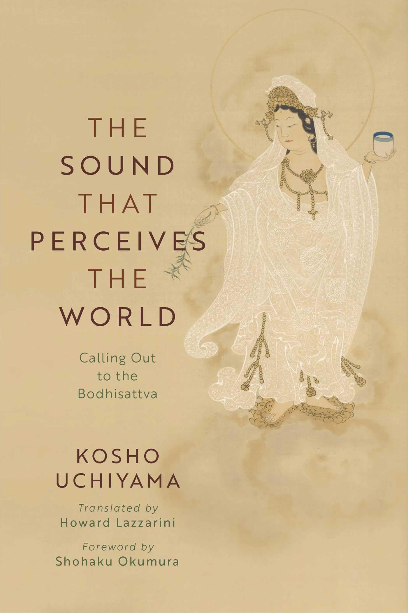 The Sound That Perceives the World: Calling Out to the Bodhisattva