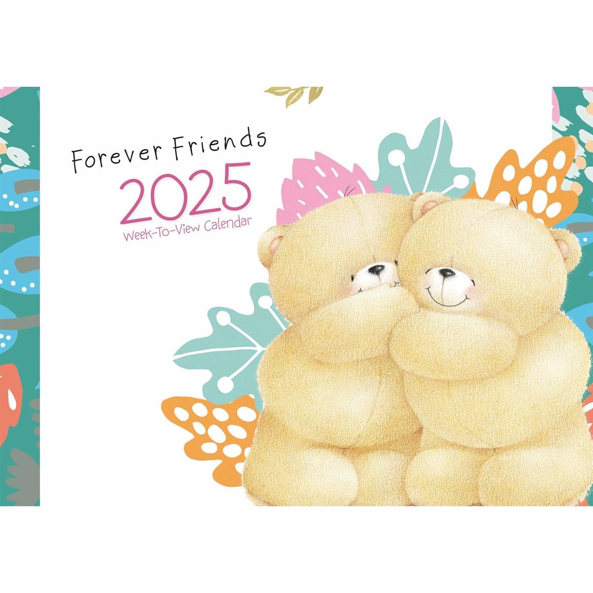 for our friends フォーアワーフレンズ A4 Forever Friends Week-to-View Family Organiser 2025