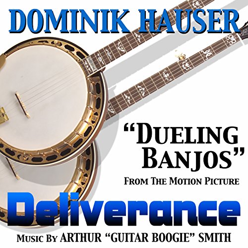 Play Deliverance "Dueling Banjos" (Arthur Smith) by Domink Hauser on