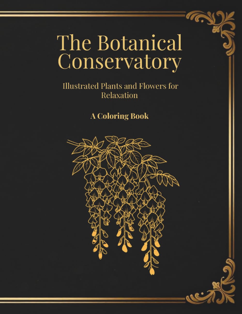 The Botanical Conservatory: Illustrated Plants and Flowers for Relaxation