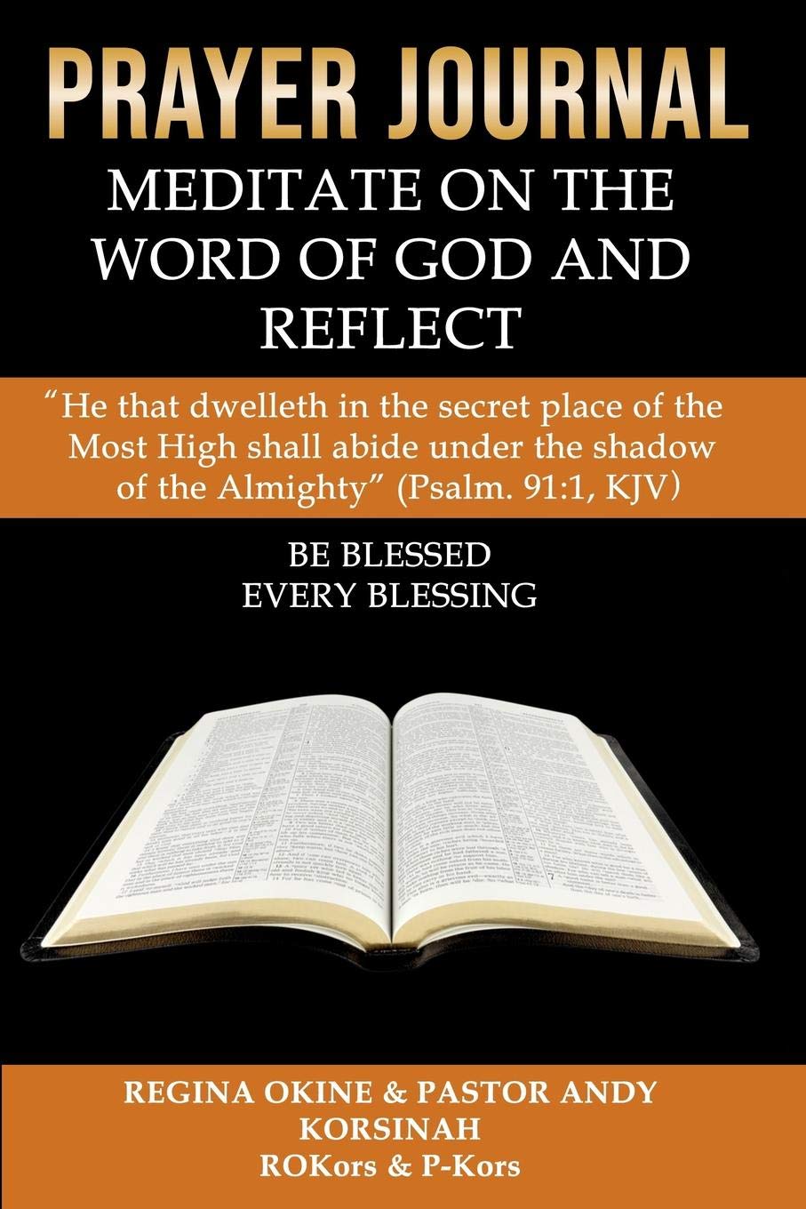 PRAYER JOURNAL: MEDITATE ON THE WORD OF GOD AND REFLECT