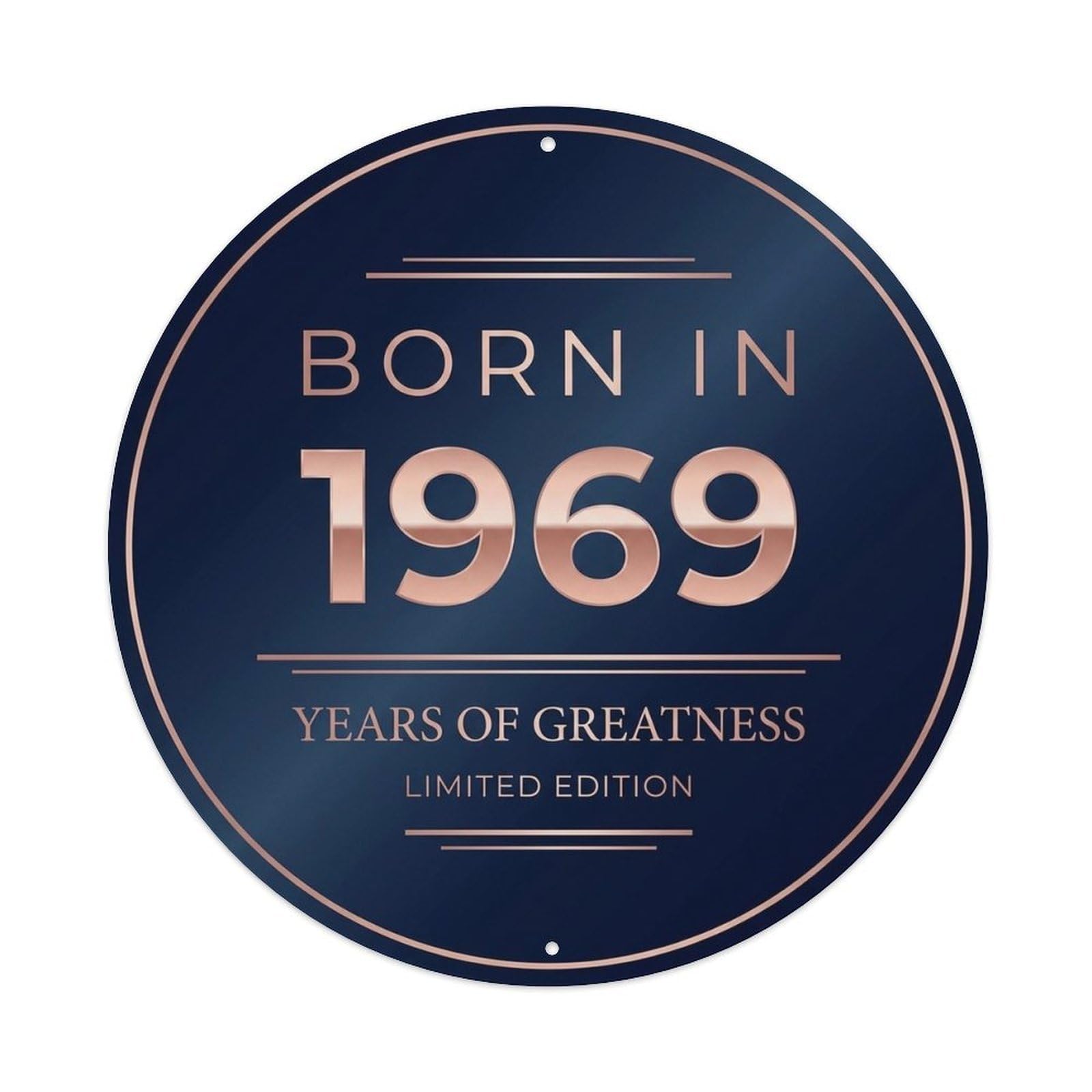 Born In 1969 Years Of Greatness Minimal Style Metal Tin Sign