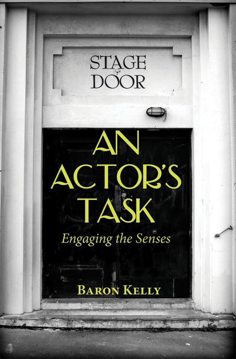 An Actor's Task: Engaging the Senses