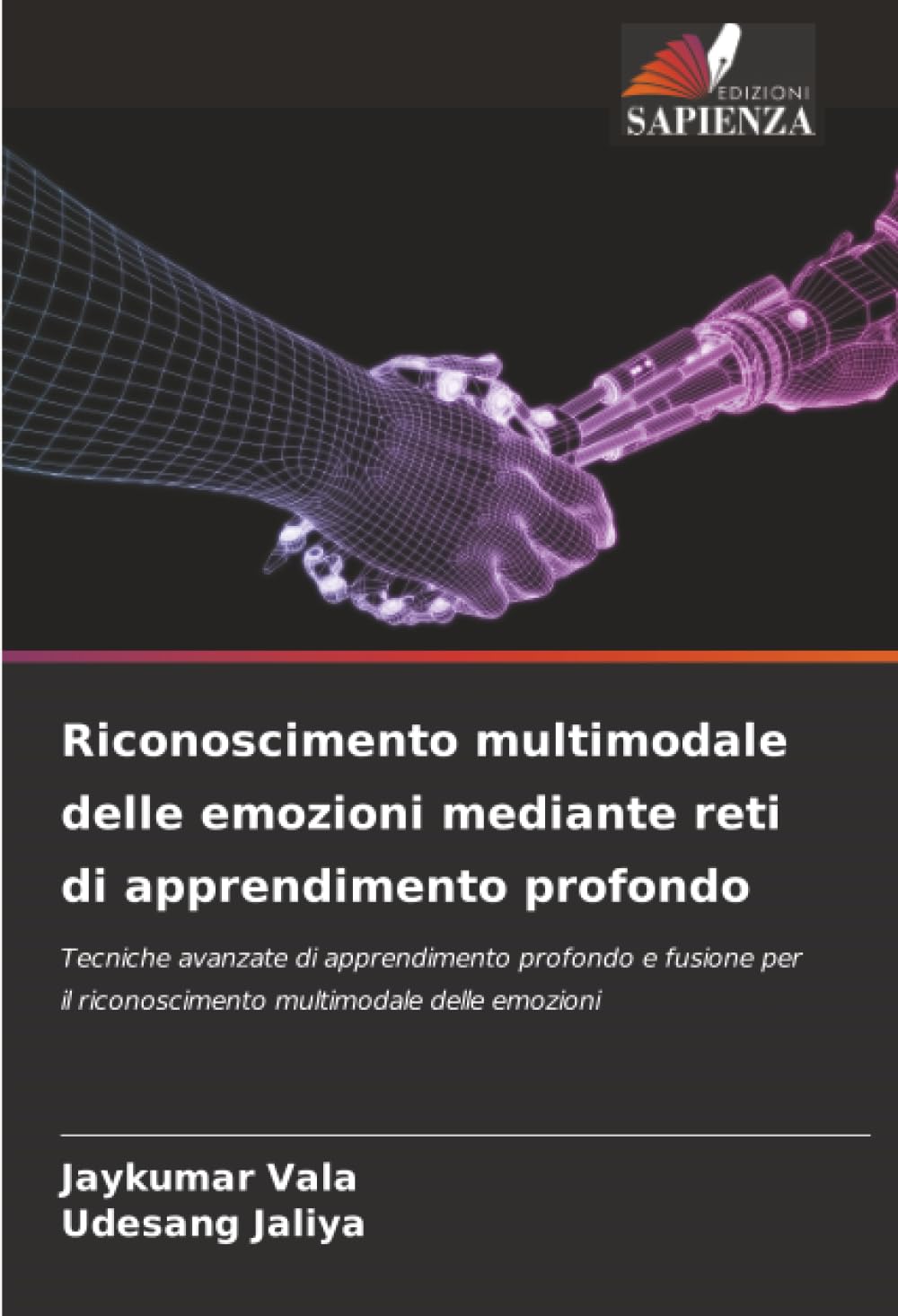 Riconoscimento multimodale delle emozioni mediante reti di apprendimento profondo: Tecniche avanzate di apprendimento profondo e fusione per il riconoscimento multimodale delle emozioni