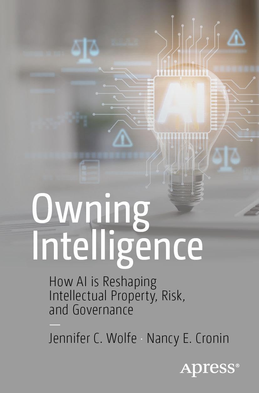 Owning Intelligence: How AI is Reshaping Intellectual Property, Risk, and Governance