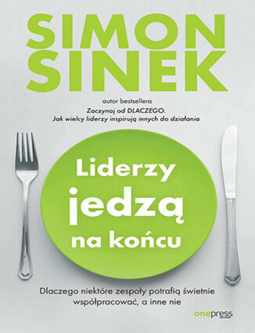Liderzy jedzą na końcu. Dlaczego niektóre zespoły potrafią świetnie współpracować, a inne nie