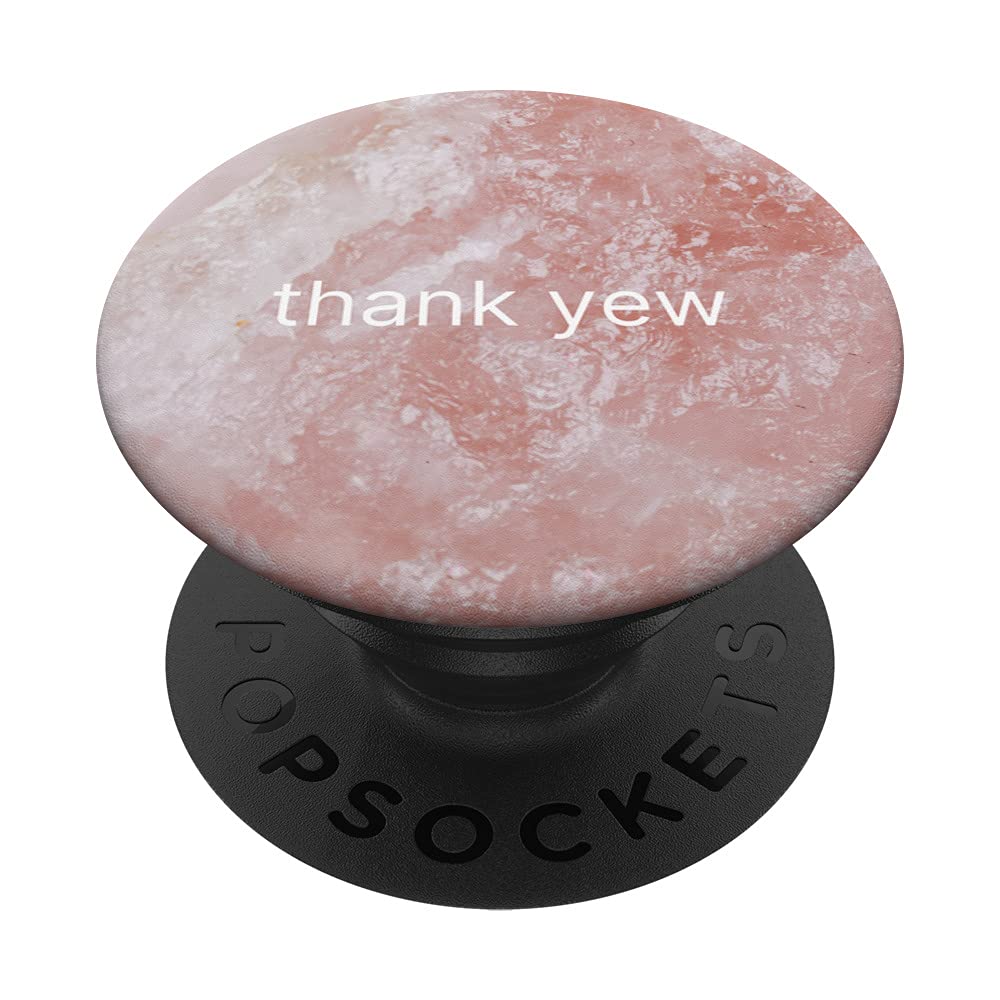 Thank yew PopSockets Swappable PopGrip