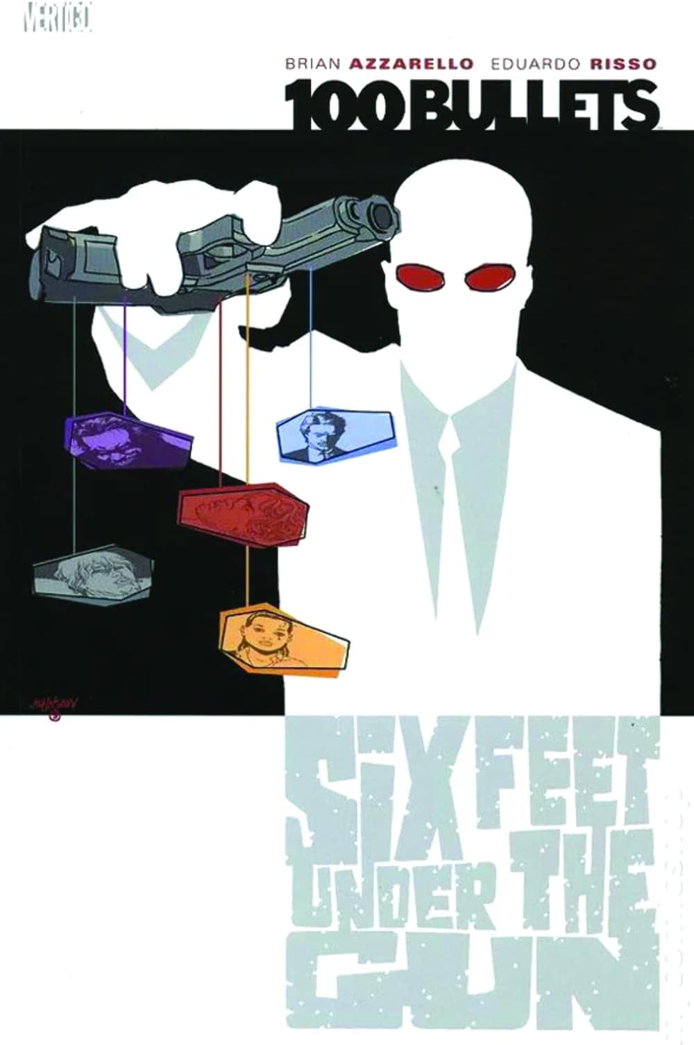 100 Bullets Vol. 6: Six Feet Under the Gun