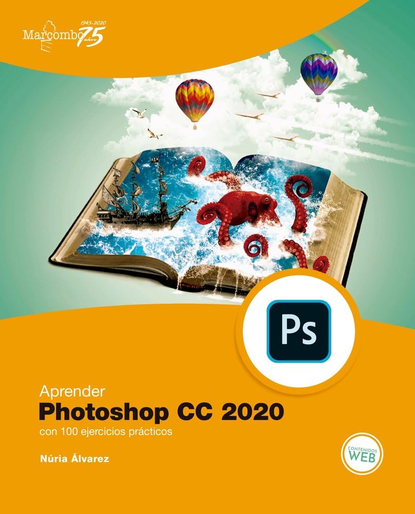 Aprender Photoshop CC 2020 con 100 ejercicios prácticos: 1 (APRENDER...CON 100 EJERCICIOS PRÁCTICOS)