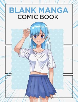 Blank Manga Comic Book Create Your Own Manga & Anime Comics - 8.5x 11 - PREMIUM QUALITY 120 Pages Manga Template Filled With Different Mood Frames Sad, Funny, Action, Serious and More