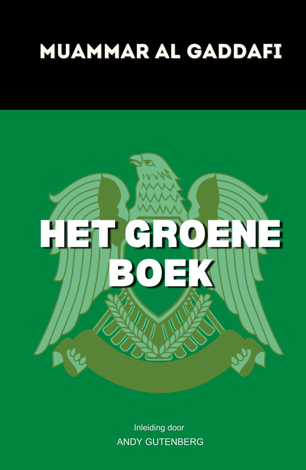 Het Groene Boek: Ontdek het manifest dat het politieke denken veranderde